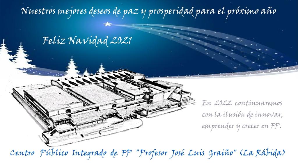 Desde el CPIFP Profesor José Luis Graiño os deseamos Feliz Navidad