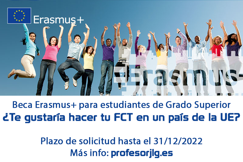 Abierto el plazo de inscripción para solicitar una beca Erasmus+ para que alumnos/as de Grado Superior puedan realizar la FCT en un país de la Unión Europea